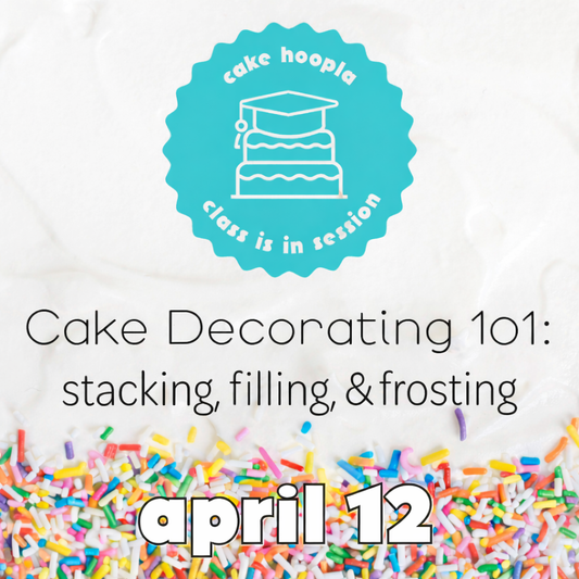 Promotional graphic for Cake Hoopla class on cake decorating foundations with text and colorful sprinkles.