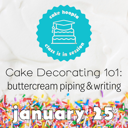 Promotional graphic for Cake Hoopla class on cake decorating with text and colorful sprinkles.