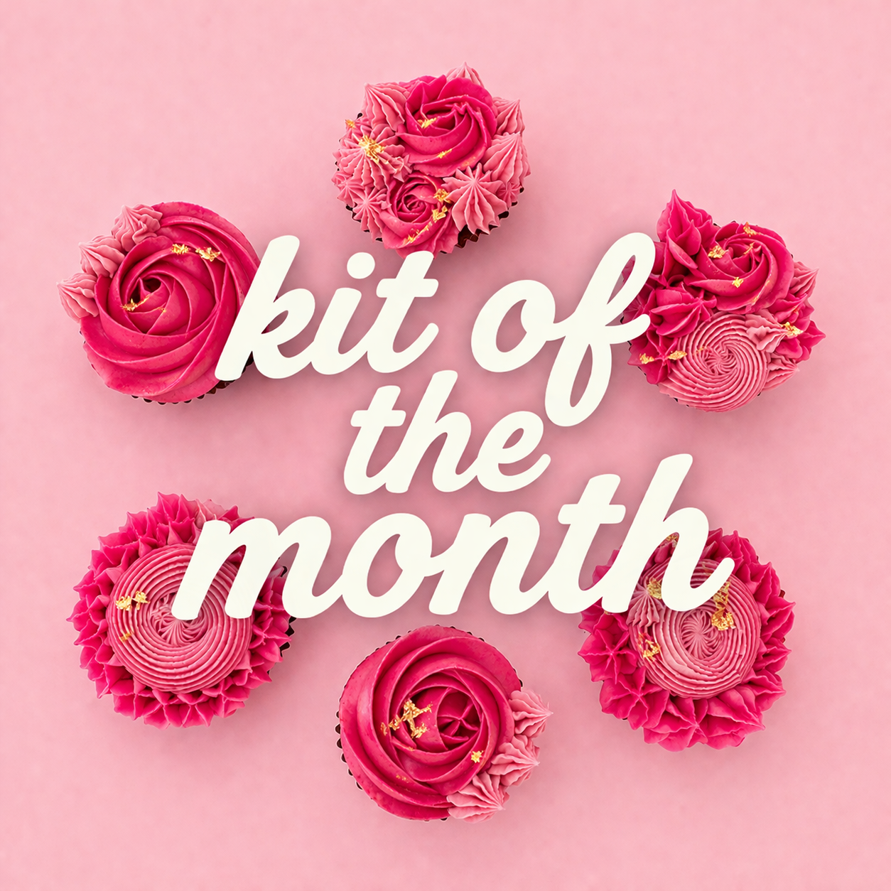 Pink floral-themed cupcakes with gold leaf and kit of the month written across the graphic.
