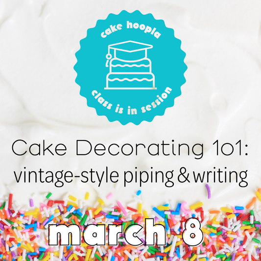 Promotional graphic for Cake Hoopla class on cake decorating a vintage-style cake with text and colorful sprinkles.