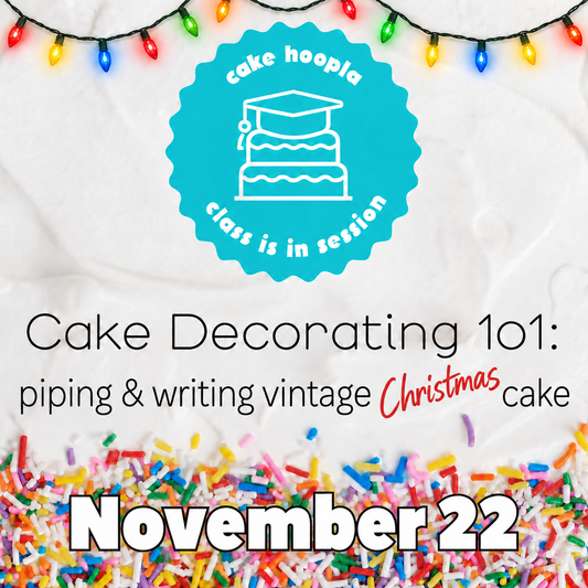Cake Decorating 101 graphic for November 22, with Christmas lights at the top, the class info in the middle, and a colorful sprinkle border at the bottom.
